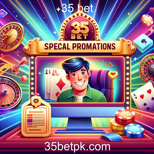 Promoções Imperdíveis no 35 Bet: Aumente Suas Chances de Ganhar!